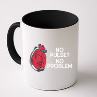 No Pulse No Problem Heartmate Lvad Heart Cvicu Mug