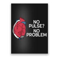 No Pulse No Problem Heartmate Lvad Heart Cvicu Poster
