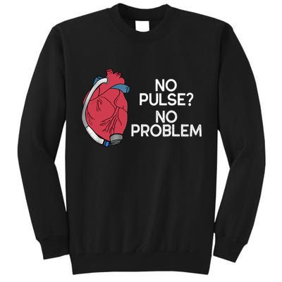 No Pulse No Problem Heartmate Lvad Heart Cvicu Tall Sweatshirt
