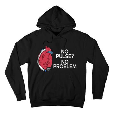 No Pulse No Problem Heartmate Lvad Heart Cvicu Tall Hoodie