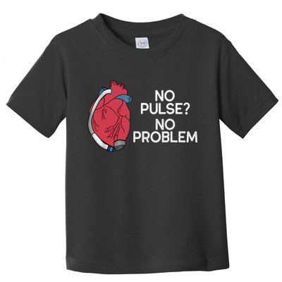 No Pulse No Problem Heartmate Lvad Heart Cvicu Toddler T-Shirt