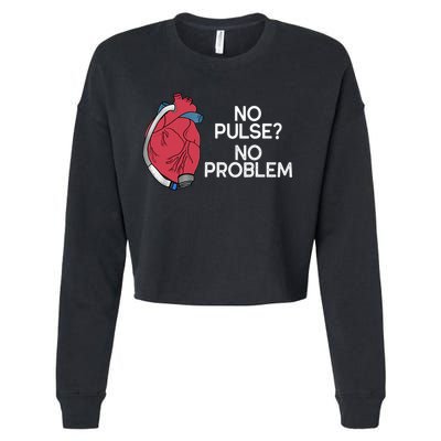 No Pulse No Problem Heartmate Lvad Heart Cvicu Cropped Pullover Crew