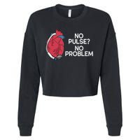 No Pulse No Problem Heartmate Lvad Heart Cvicu Cropped Pullover Crew