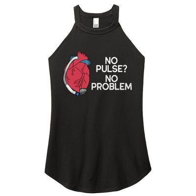 No Pulse No Problem Heartmate Lvad Heart Cvicu Women's Perfect Tri Rocker Tank