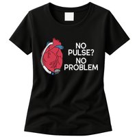 No Pulse No Problem Heartmate Lvad Heart Cvicu Womens T-Shirt