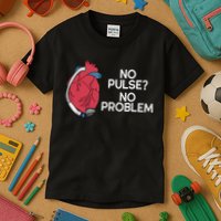 No Pulse No Problem Heartmate Lvad Heart Cvicu Kids T-Shirt
