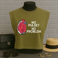 No Pulse No Problem Heartmate Lvad Heart Cvicu Garment-Dyed Women's Muscle Tee