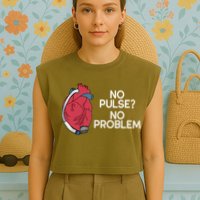 No Pulse No Problem Heartmate Lvad Heart Cvicu Garment-Dyed Women's Muscle Tee