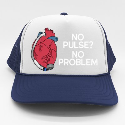 No Pulse No Problem Heartmate Lvad Heart Cvicu Trucker Hat