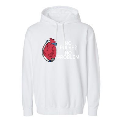 No Pulse No Problem Heartmate Lvad Heart Cvicu Garment-Dyed Fleece Hoodie