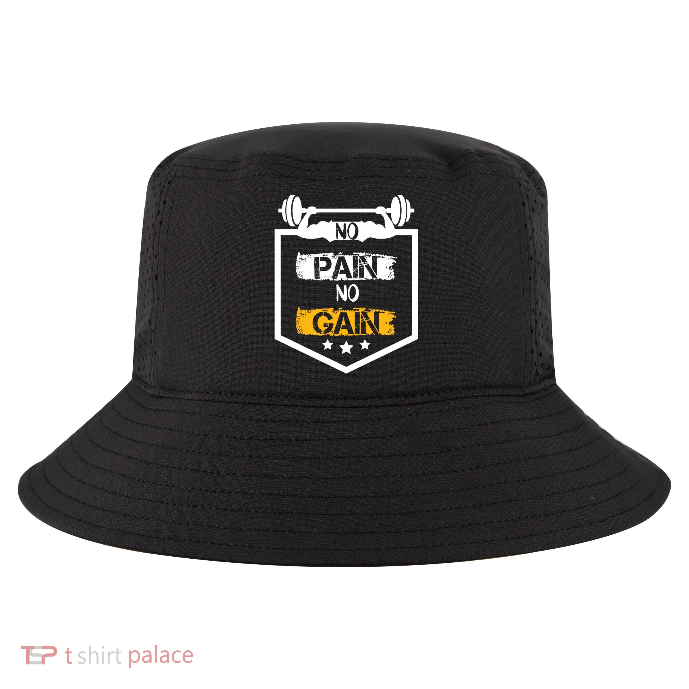 No Pain No Gain Gym Workout Fitness Training Cool Gift Cool Comfort Performance Bucket Hat