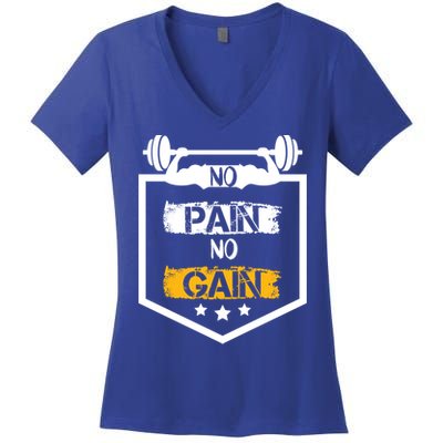 No Pain No Gain Gym Workout Fitness Training Cool Gift Women's V-Neck T-Shirt