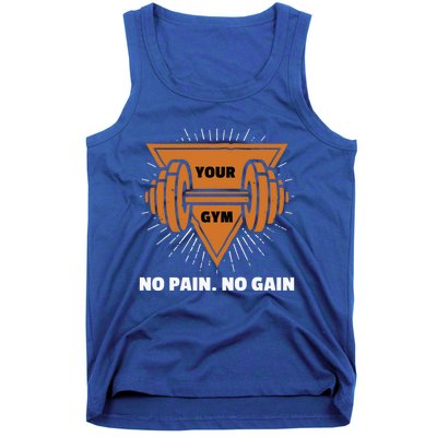 No Pain No Gain Gym Workout Exercise Meaningful Gift Tank Top