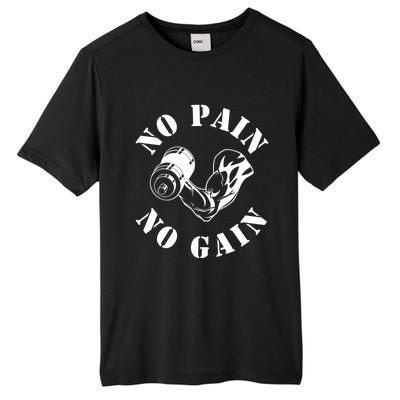 No Pain No Gain Gym Workout Fitness Training Gift Tall Fusion ChromaSoft Performance T-Shirt