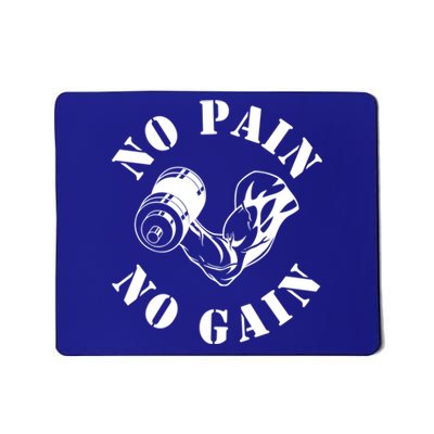 No Pain No Gain Gym Workout Fitness Training Gift Mousepad