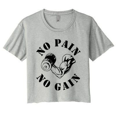 No Pain No Gain Gym Workout Fitness Training Gift Women's Crop Top Tee