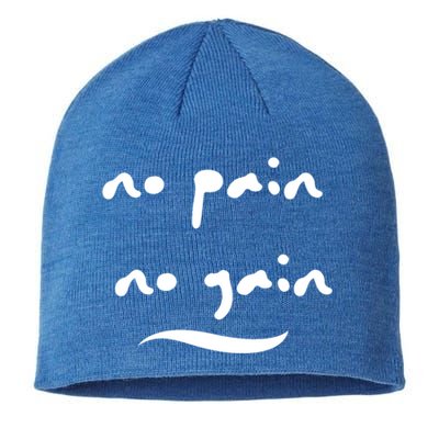 No Pain No Gain Gift Sustainable Beanie