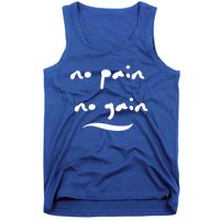 No Pain No Gain Gift Tank Top