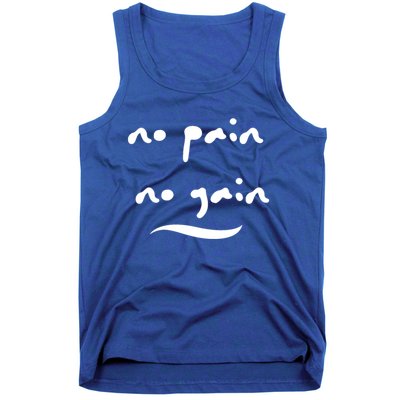 No Pain No Gain Gift Tank Top