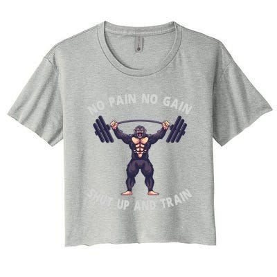 No Pain No Gain Shut Up And Train Gorilla Weightlifting Gym Gift Women's Crop Top Tee