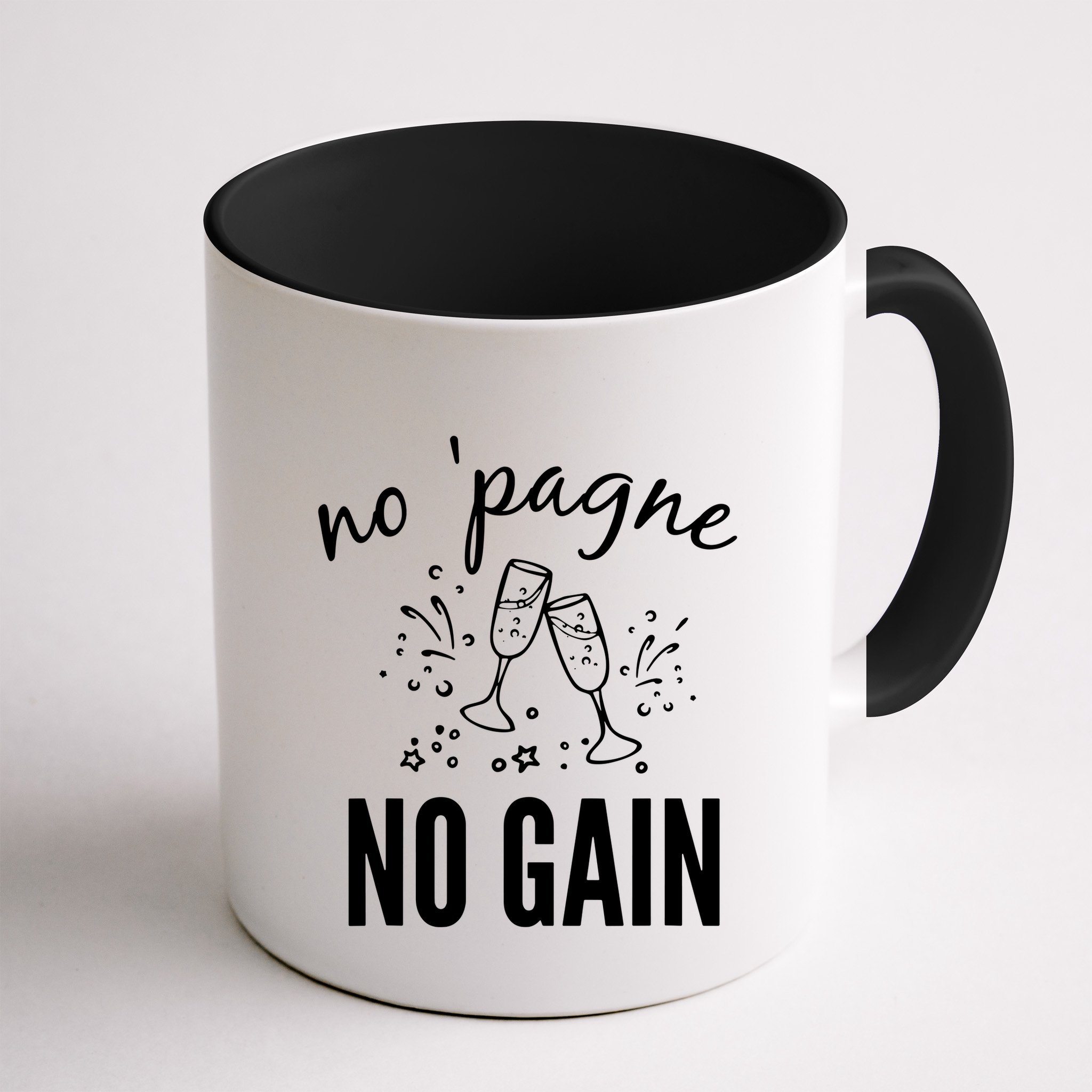 No Pagne No Gain Mug