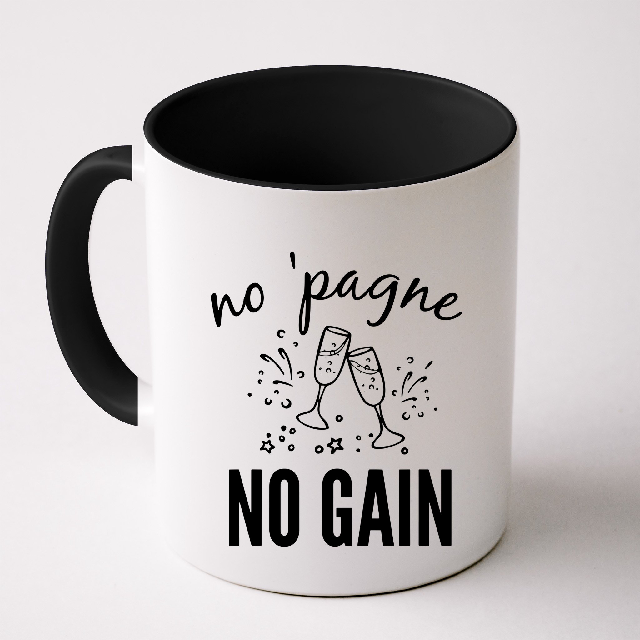 No Pagne No Gain Mug