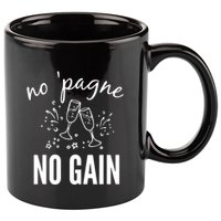 No Pagne No Gain 11oz C Handle Ceramic Mug