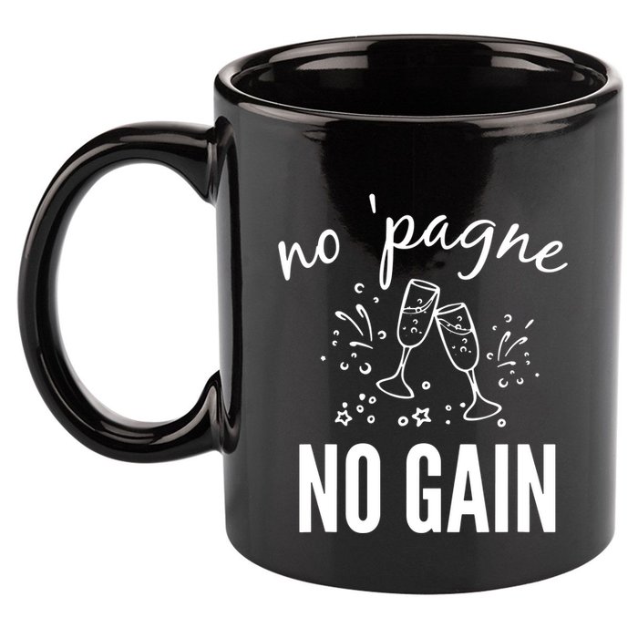 No Pagne No Gain 11oz C Handle Ceramic Mug