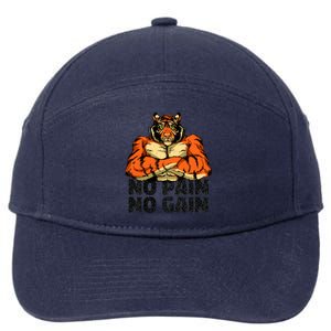 No Pain No Gain Tiger Gym Workout Mma Bodybuilding Fitness Gift 7-Panel Snapback Hat