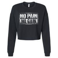 No Pain No Gain Gym Workout & Fitness Training Cropped Pullover Crew