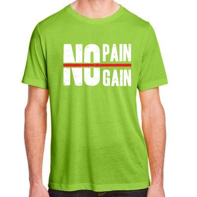 No Pain No Gain Typography Cool Gift Adult ChromaSoft Performance T-Shirt