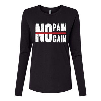 No Pain No Gain Typography Cool Gift Womens Cotton Relaxed Long Sleeve T-Shirt