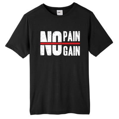 No Pain No Gain Typography Cool Gift Tall Fusion ChromaSoft Performance T-Shirt