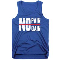 No Pain No Gain Typography Cool Gift Tank Top