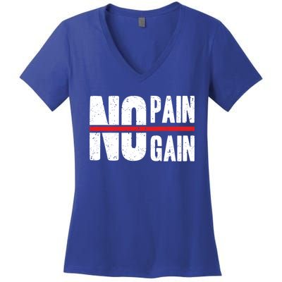 No Pain No Gain Typography Cool Gift Women's V-Neck T-Shirt