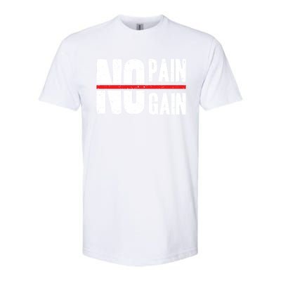 No Pain No Gain Typography Cool Gift Softstyle CVC T-Shirt