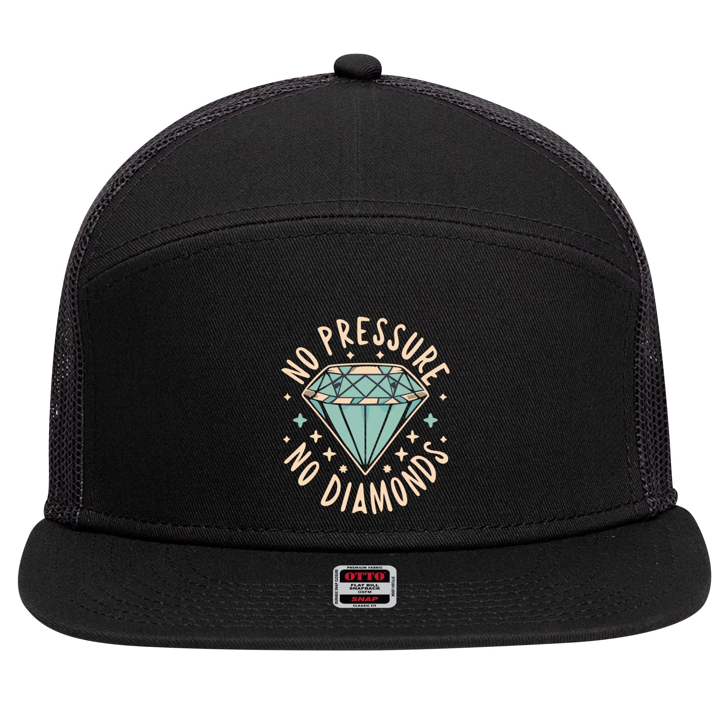 No Pressure No Diamonds 7 Panel Mesh Trucker Snapback Hat