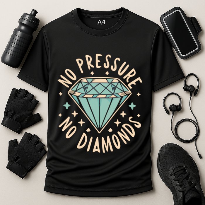 No Pressure No Diamonds Cooling Performance Crew T-Shirt