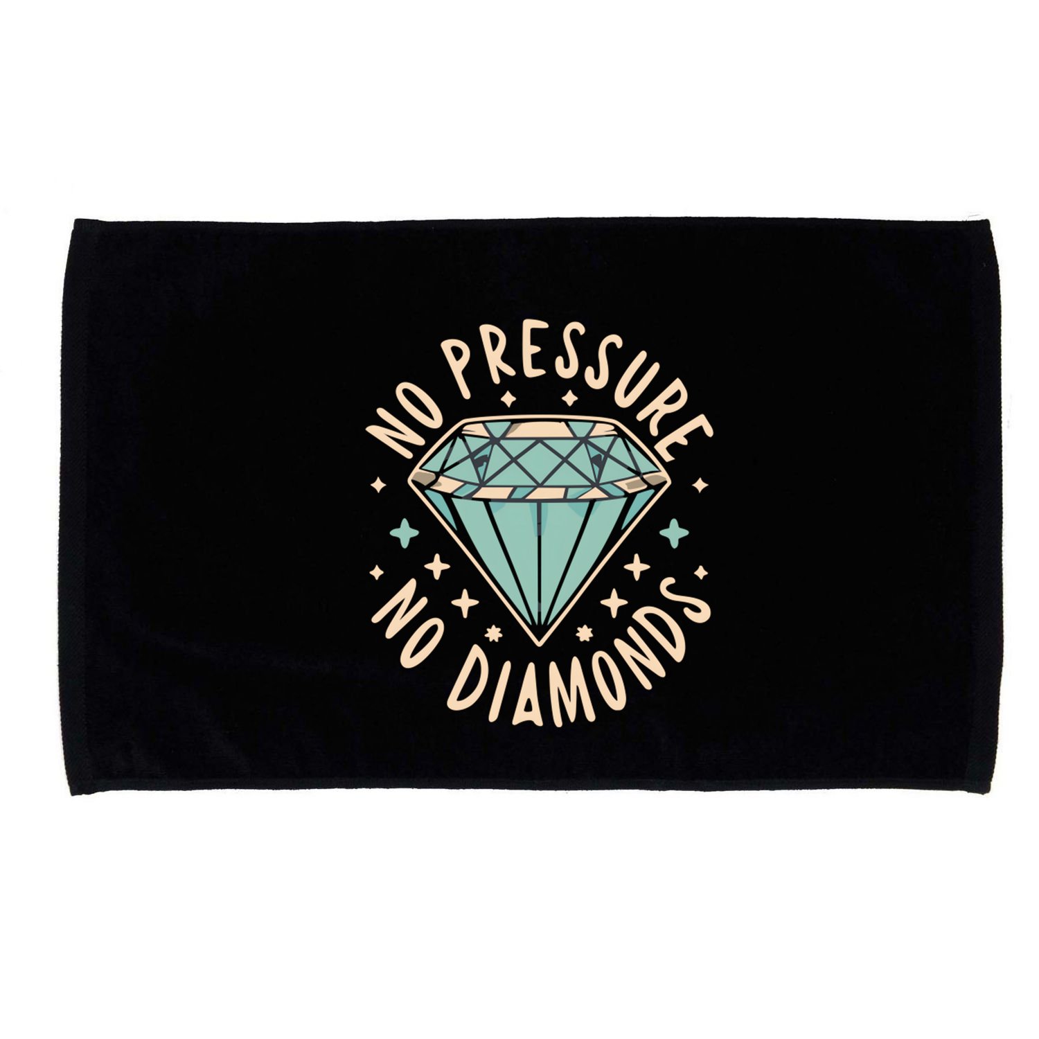 No Pressure No Diamonds Microfiber Hand Towel