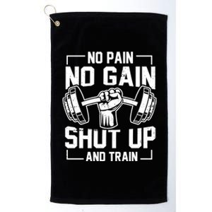 No Pain No Gain Weighlifter Prefunny Giftworkout Motivational Quote Meaningful G Platinum Collection Golf Towel