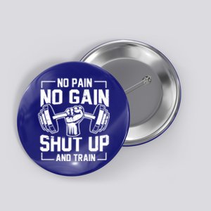 No Pain No Gain Weighlifter Prefunny Giftworkout Motivational Quote Meaningful G Button