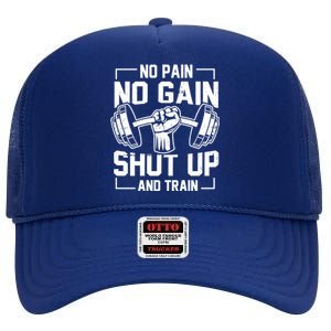 No Pain No Gain Weighlifter Prefunny Giftworkout Motivational Quote Meaningful G High Crown Mesh Back Trucker Hat