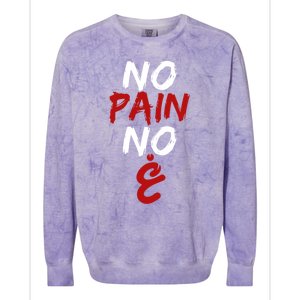 No Pain No Gain Funny Arabic Motivational Gym Gift Colorblast Crewneck Sweatshirt