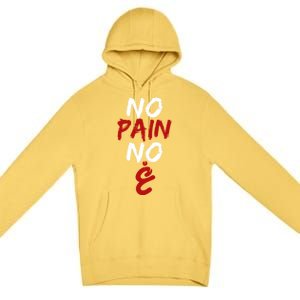 No Pain No Gain Funny Arabic Motivational Gym Gift Premium Pullover Hoodie