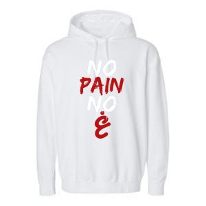 No Pain No Gain Funny Arabic Motivational Gym Gift Garment-Dyed Fleece Hoodie