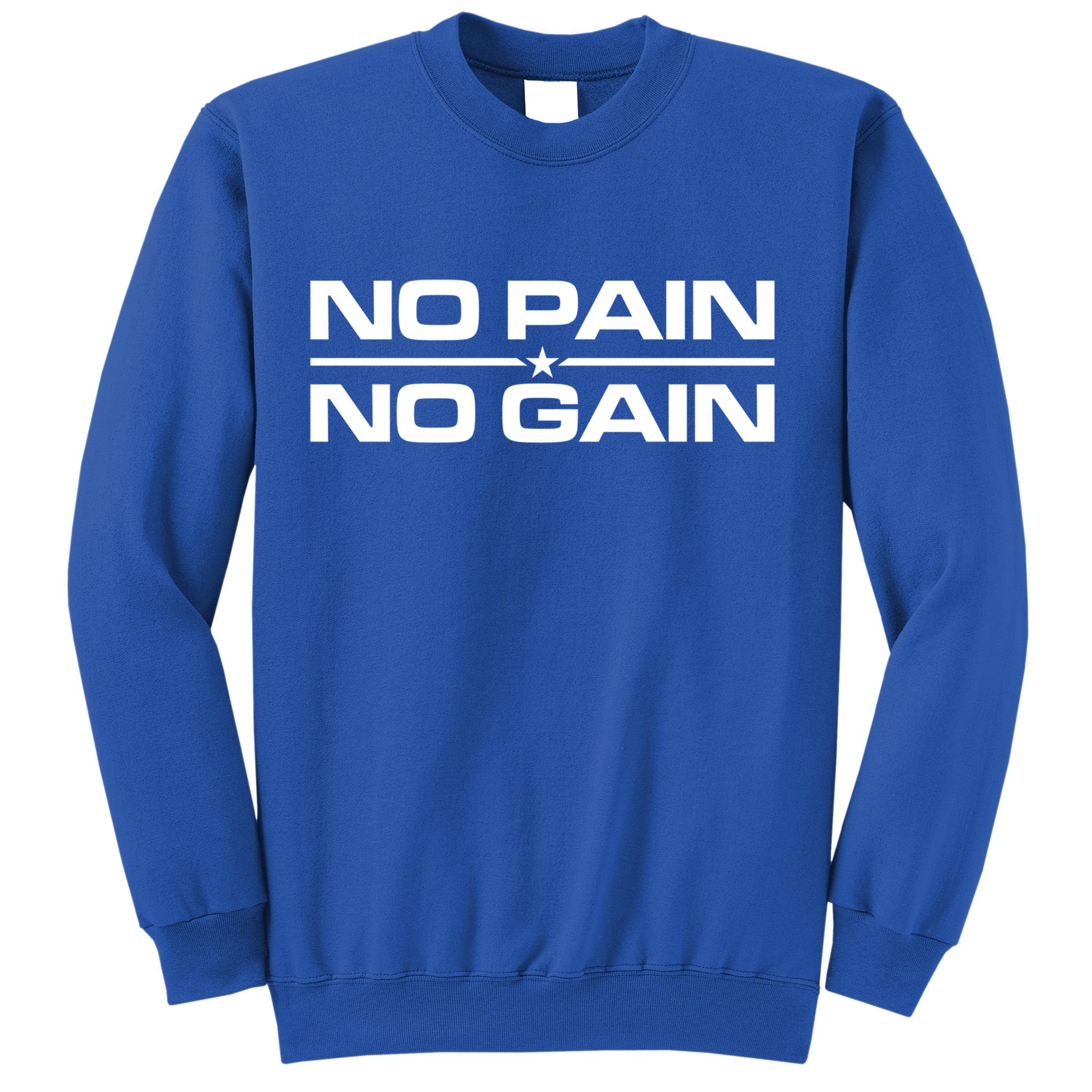 No Pain No Gain Weighlifting Training Fitness Muscle Funny Gift Sweatshirt