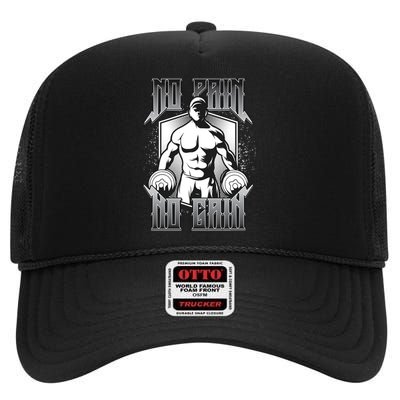 No Pain No Gain High Crown Mesh Back Trucker Hat