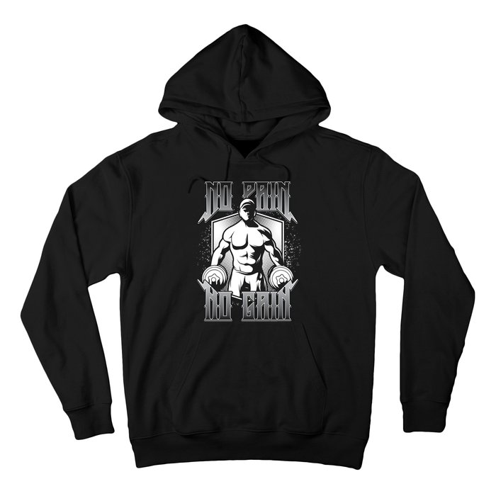 No Pain No Gain Hoodie