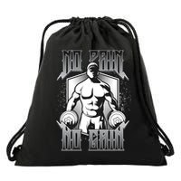 No Pain No Gain Drawstring Bag
