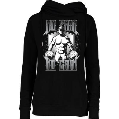 No Pain No Gain Womens Funnel Neck Pullover Hood